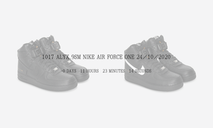 发售倒计时！炒卖价高达 8000 元的 1017 ALYX 9SM x Nike Air Force 1 即将发布！