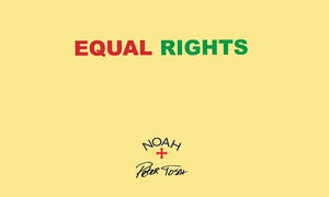 所获收入将用于支持公益发展！NOAH x Peter Tosh “Equal Rights” 别注设计即将登场！